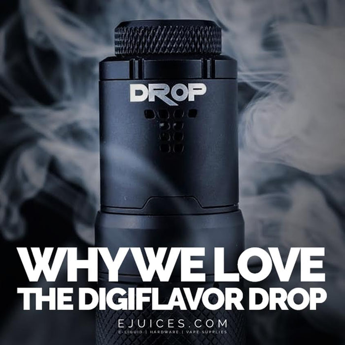 Why We Love The DigiFlavor Drop