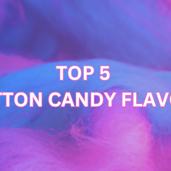 Top 5 Cotton Candy Flavors
