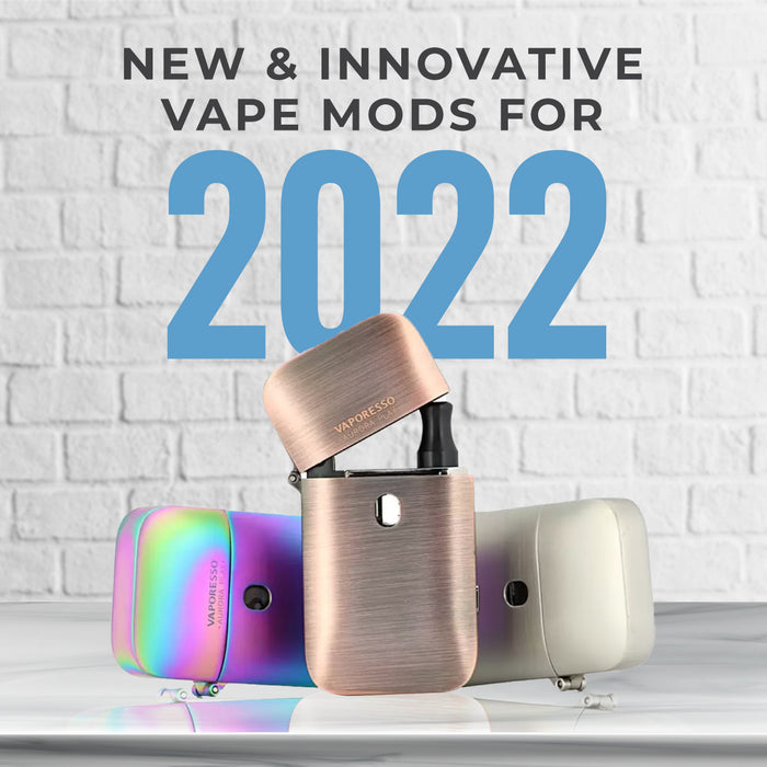 New and Innovative Vape Mods for 2022
