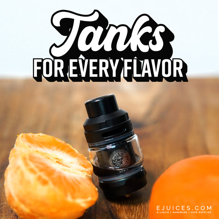 Tanks for Every Flavor