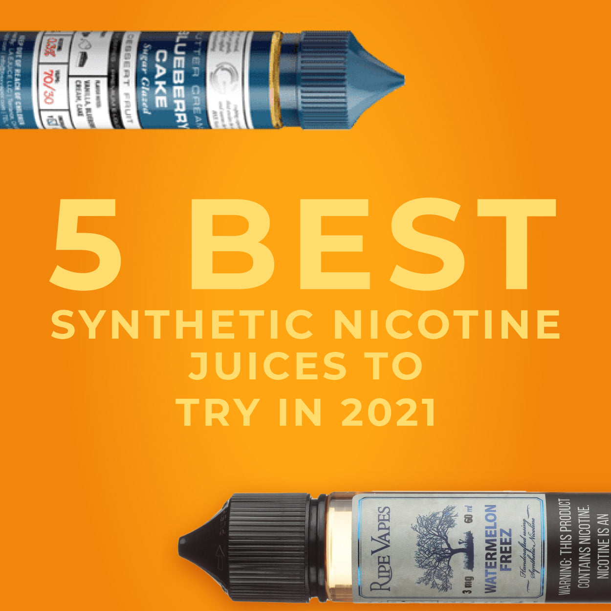 5 Best Synthetic Nicotine Juices to Try In 2021
