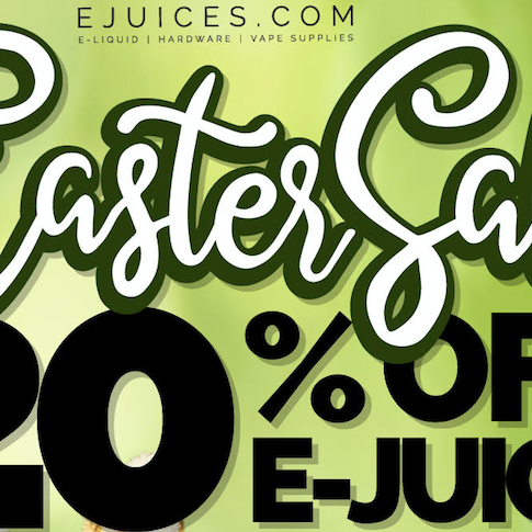 eJuices.com: Easter 1 DAY ONLY Sale [20% OFF ALL EJUICE]
