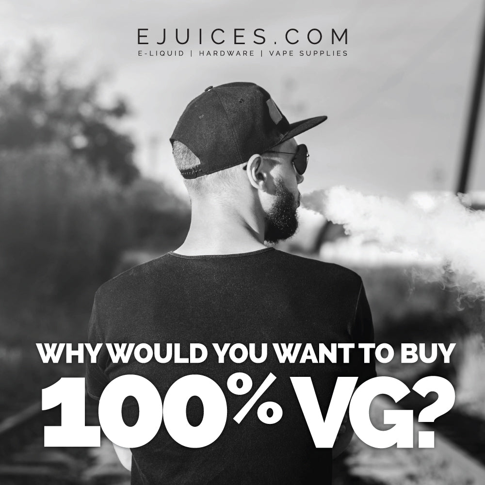 Why would you want to buy 100% VG?
