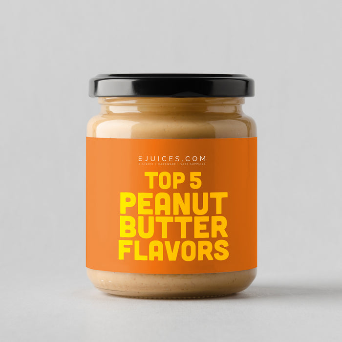 TOP 5: Peanut Butter Flavors
