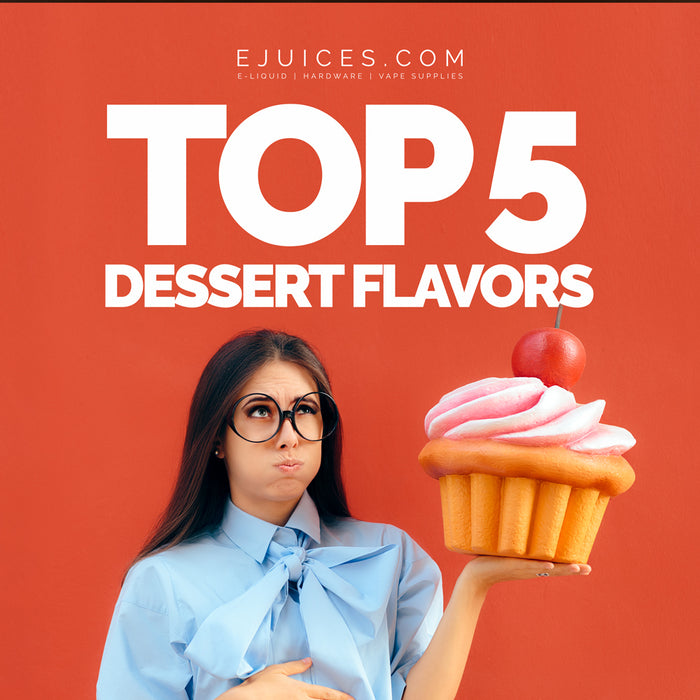 Top 5 Dessert Flavors