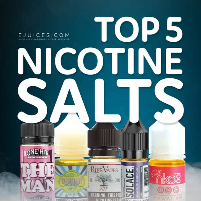 Top 5 Nicotine Salts